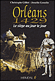 Orléans 1429&nbsp;-&nbsp;Christophe Gilliot, Josselin Gosselin