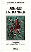 Jeunes en danger&nbsp;-&nbsp;Jean-Pascal Assailly
