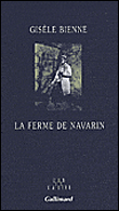 La ferme de Navarin&nbsp;-&nbsp;Gisèle Bienne