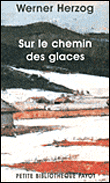Sur le chemin des glaces&nbsp;-&nbsp;Werner Herzog
