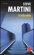 Irréfutable&nbsp;-&nbsp;Steve Martini