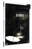 La Rivière noire (DVD)