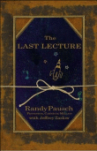 The last lecture&nbsp;-&nbsp;Randy Pausch