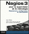 Nagios 3, supervision et métrologie réseau : configuration et administration au quotidien&nbsp;-&nbsp;Jean Gabès
