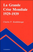 La grande crise mondiale, 1929-1939&nbsp;-&nbsp;Charles P. Kindleberger