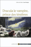 Dracula, prince des ténèbres&nbsp;-&nbsp;Céline Du Chêne, Jean Marigny