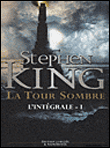 La tour sombre, L'intégrale T1&nbsp;-&nbsp;Stephen King