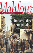 Impasse des deux palais&nbsp;-&nbsp;Naguib Mahfouz