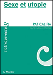 Sexe et utopie&nbsp;-&nbsp;Patrick Califia-Rice