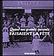 Quand nos grands-parents faisaient la fête