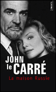 La maison Russie&nbsp;-&nbsp;John Le Carré