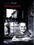 Mélancolie&nbsp;-&nbsp;Frédéric Pajak