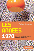 Les années 70&nbsp;-&nbsp;Philippe Chassaigne