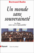 Un monde sans souveraineté&nbsp;-&nbsp;Bertrand Badie
