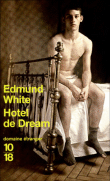 Hotel de Dream&nbsp;-&nbsp;Edmund White