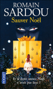 Sauver Noël&nbsp;-&nbsp;Romain Sardou