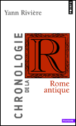Chronologie de la Rome Antique&nbsp;-&nbsp;Yann Riviere