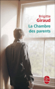 La chambre des parents&nbsp;-&nbsp;Brigitte Giraud