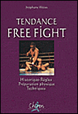Tendance Free Fight&nbsp;-&nbsp;S. Weiss