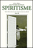 Entrez dans les pouvoirs secrets du spiritisme&nbsp;-&nbsp;T. Rilks