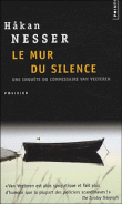 Le mur du silence&nbsp;-&nbsp;Hakan Nesser