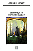 Chroniques hongkongaises&nbsp;-&nbsp;G. Henry