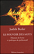 Le pouvoir des mots&nbsp;-&nbsp;Judith Butler
