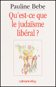 Qu'est-ce que le judaïsme libéral ?&nbsp;-&nbsp;Pauline Bebe
