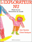 L'Explorateur nu&nbsp;-&nbsp;Chloé Radiguet, Jean Epstein