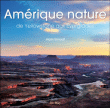Am&eacute;rique nature : de Yellowstone aux Everglades 