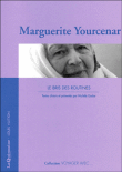 Voyager avec Marguerite Yourcenar, le bris des routines&nbsp;-&nbsp;Marguerite Yourcenar, Michèle Goslar