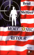 Mort avec retour&nbsp;-&nbsp;Brad Meltzer