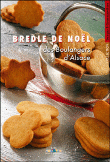 Bredle de Noël, des boulangers d'Alsace&nbsp;-&nbsp;Collectif