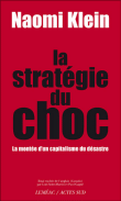 Capitalisme et fascisme : « la stratégie du choc » par Naomi Klein thumbnail