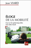 Eloge de la mobilité&nbsp;-&nbsp;Jean Viard