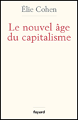 Le nouvel âge du capitalisme&nbsp;-&nbsp;E. Cohen