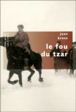 Le fou du Tzar&nbsp;-&nbsp;Jaan Kross