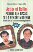 Astier et Rollin posent les bases de la pensée moderne&nbsp;-&nbsp;Alexandre Astier, François Rollin