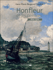 Honfleur et les peintres&nbsp;-&nbsp;Anne-Marie Bergeret