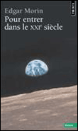 Pour entrer dans le XXIème siècle&nbsp;-&nbsp;Edgar Morin