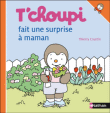 T'choupi fait une surprise à maman&nbsp;-&nbsp;Thierry Courtin