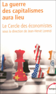 La guerre des capitalismes aura lieu&nbsp;-&nbsp;Jean-Hervé Lorenzi