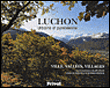 Luchon urbaine et pyrénéenne&nbsp;-&nbsp;Ferdinand Kerssenbrock, Alain Félix