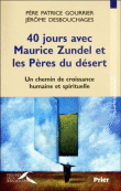 Croître et grandir humainement et spirituellement en 40 jours&nbsp;-&nbsp;Patrice Gourrier, Jérôme Desbouchages