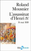 L'assassinat d'henri iv&nbsp;-&nbsp;R. Mousnier