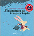 Les deniers de compère lapin&nbsp;-&nbsp;Michèle Simonsen, Magali Le Huche