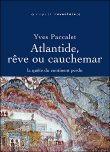 Atlantide rêve ou cauchemar&nbsp;-&nbsp;Yves Paccalet
