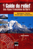 Guide du relief des Alpes françaises du nord&nbsp;-&nbsp;H. Widmer