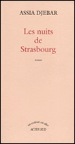 Les nuits de Strasbourg&nbsp;-&nbsp;Assia Djebar