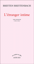 L'étranger intime&nbsp;-&nbsp;Breyten Breytenbach